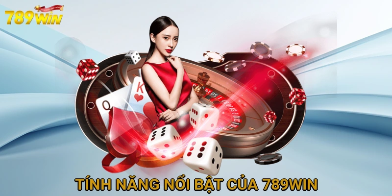 tinh-nang-noi-bat-cua-789win-5