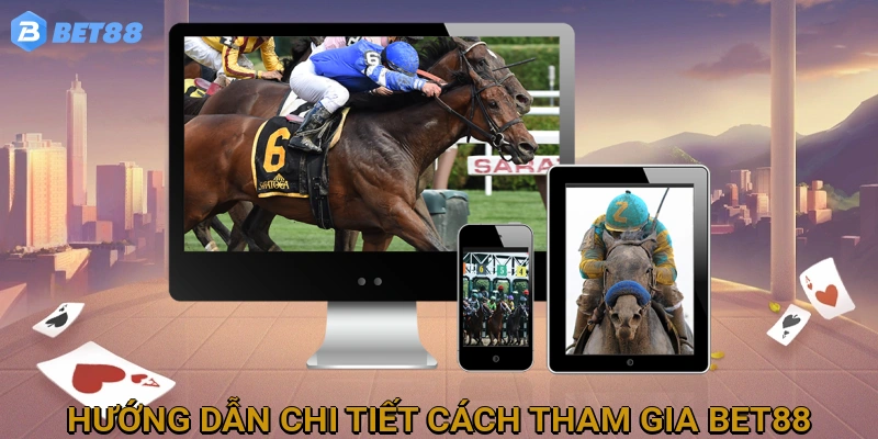Hướng Dẫn Chi Tiết Cách Tham Gia Cá Cược Thể Thao Trên BET88