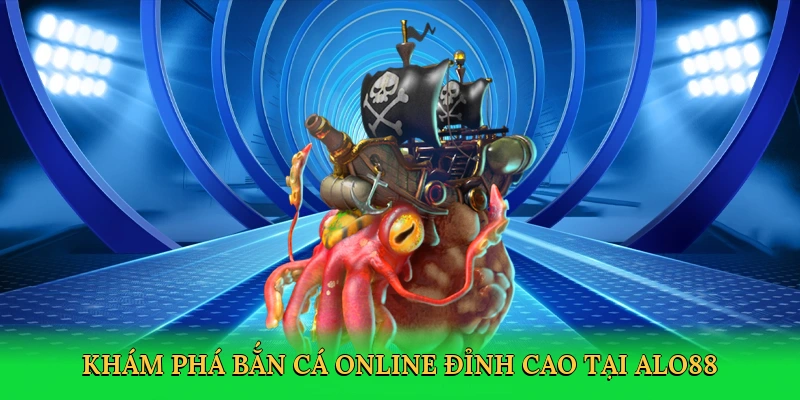 Khám phá bắn cá online đỉnh cao tại ALO88