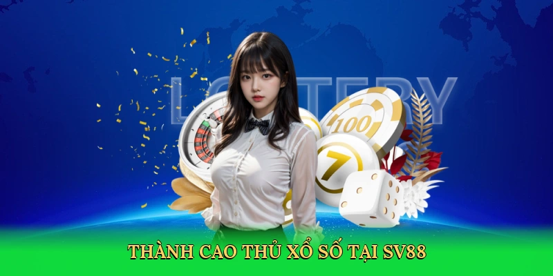 thanh-cao-thu-xo-so-tai-sv88-4