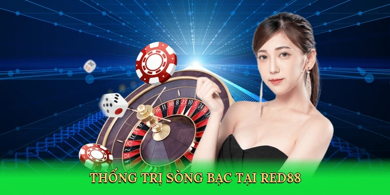 thong-tri-song-bac-tai-red88-3