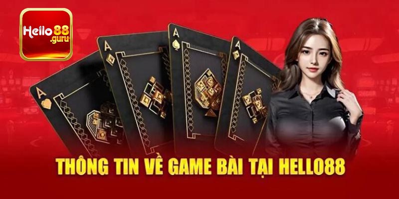 Sơ Lược Về game bài Hello88